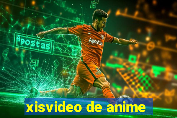 xisvideo de anime